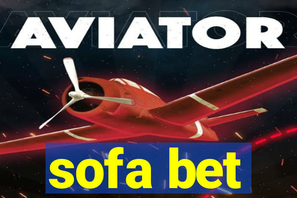 sofa bet