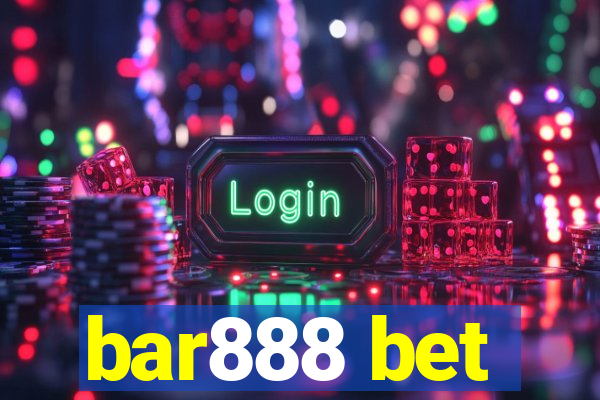 bar888 bet