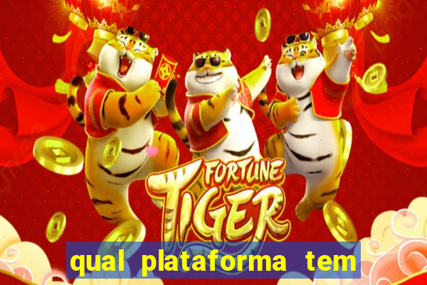 qual plataforma tem o jogo fortune tiger