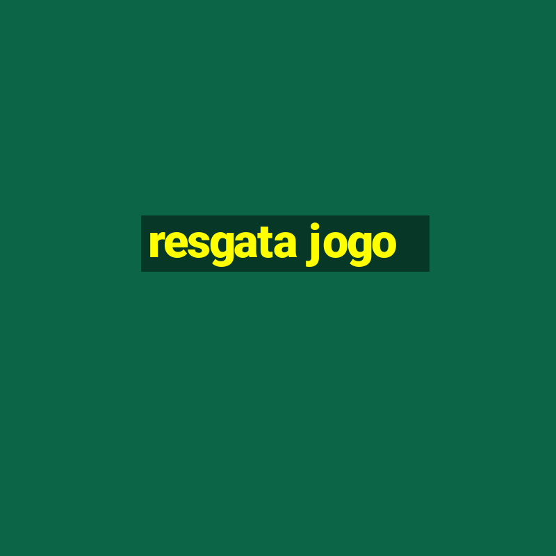 resgata jogo