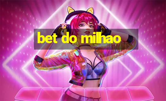 bet do milhao