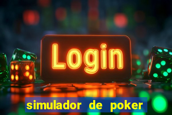 simulador de poker texas holdem gratis