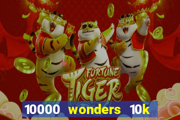 10000 wonders 10k ways slot free play