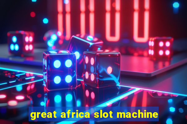 great africa slot machine