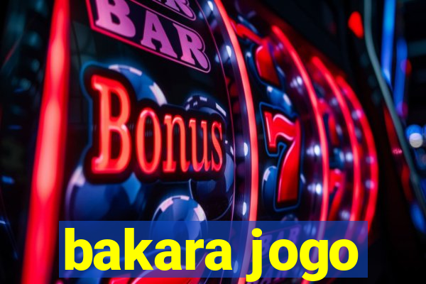 bakara jogo