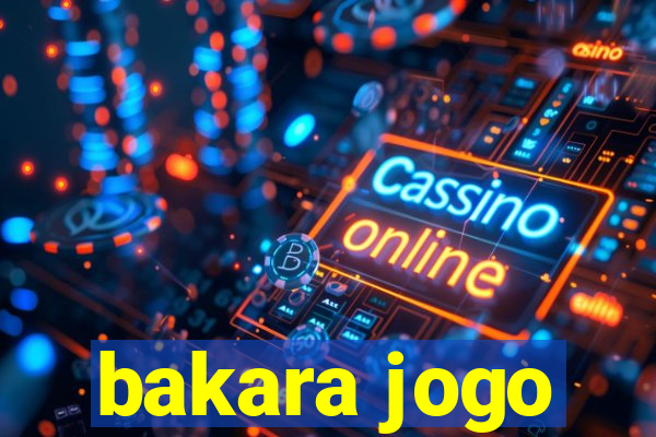 bakara jogo