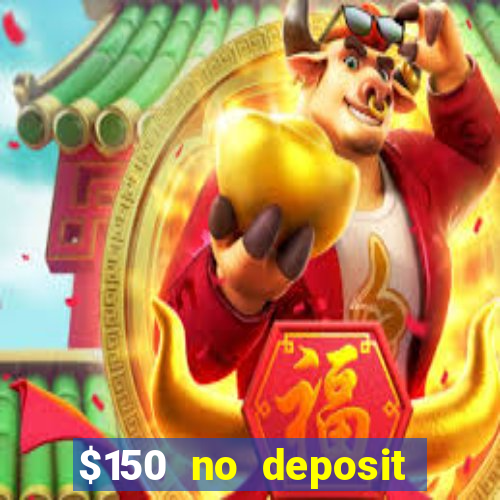 $150 no deposit bonus codes captain jack casino 2019