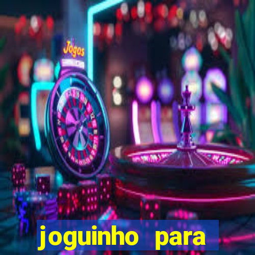 joguinho para ganhar dinheiro