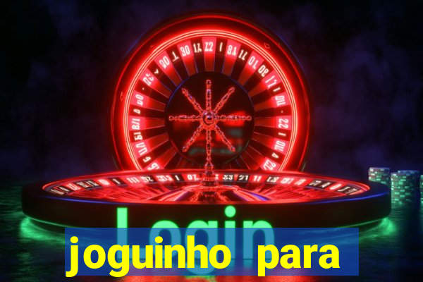 joguinho para ganhar dinheiro