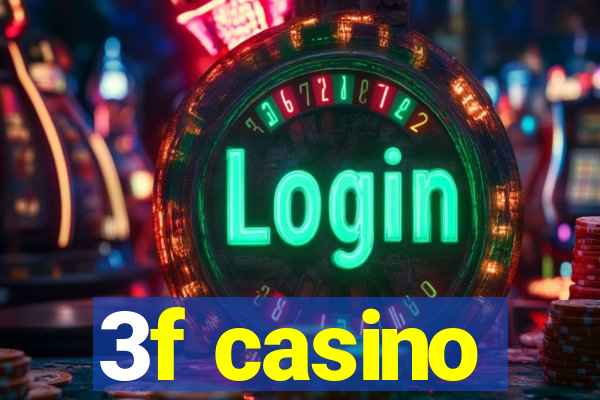 3f casino