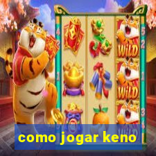 como jogar keno