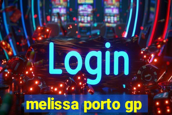 melissa porto gp