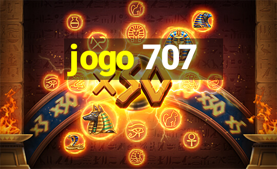 jogo 707