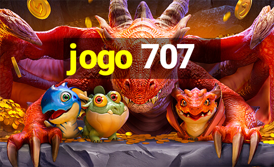 jogo 707