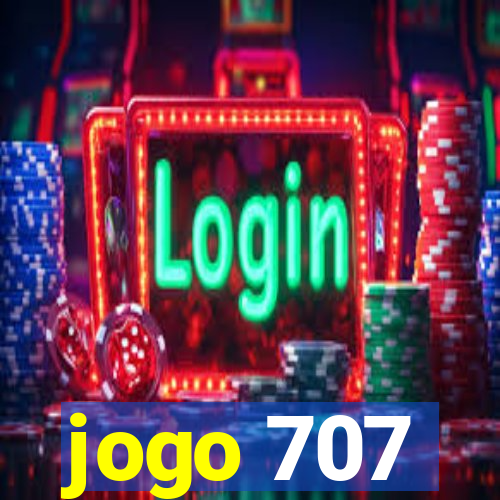 jogo 707