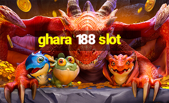 ghara 188 slot