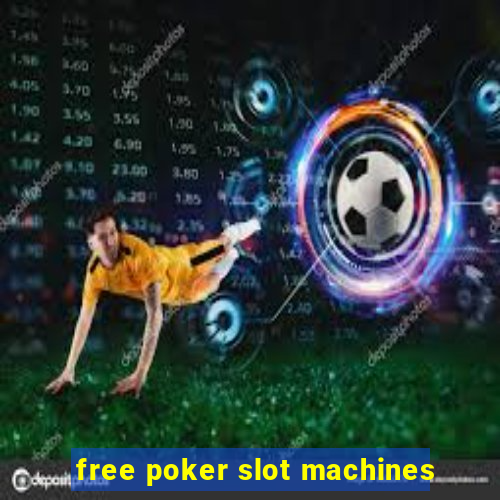 free poker slot machines