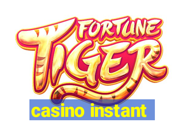 casino instant