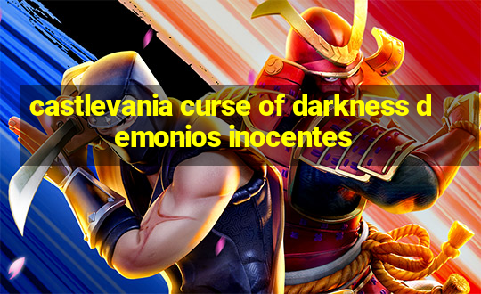 castlevania curse of darkness demonios inocentes