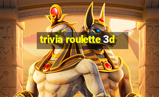 trivia roulette 3d