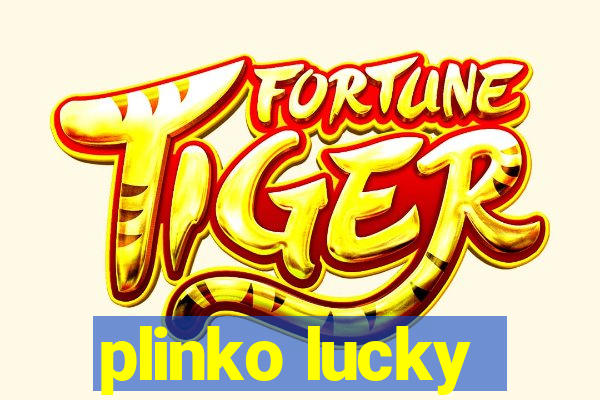 plinko lucky