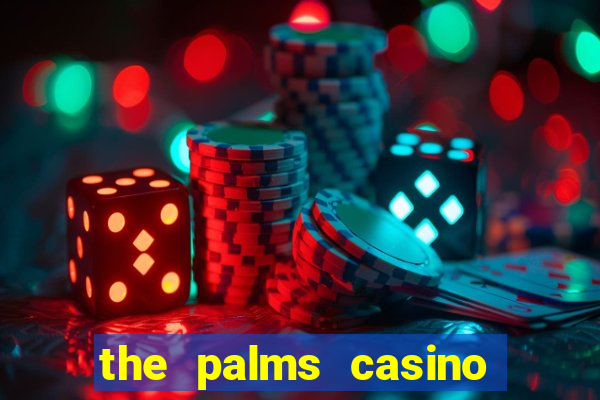 the palms casino and resort