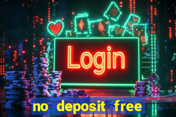 no deposit free casino cash