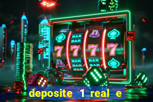 deposite 1 real e ganhe 10 vai de bet