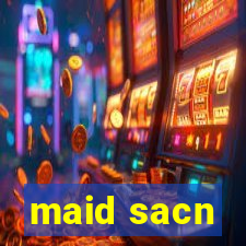 maid sacn