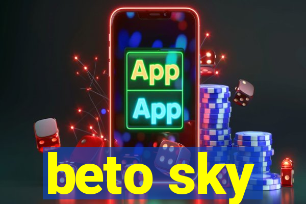 beto sky