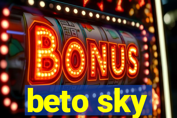 beto sky