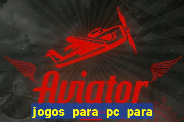 jogos para pc para windows 7