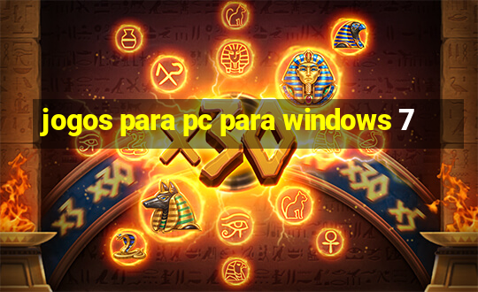 jogos para pc para windows 7