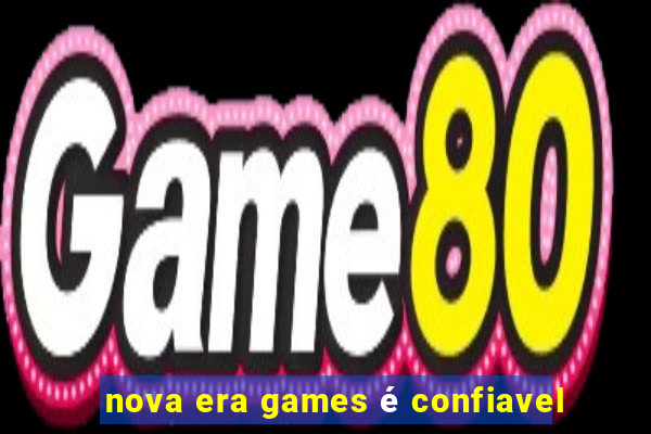 nova era games é confiavel