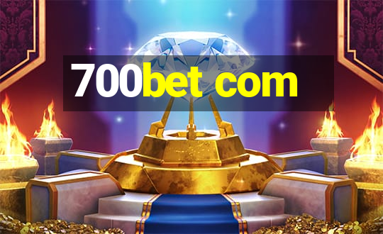 700bet com