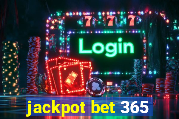 jackpot bet 365