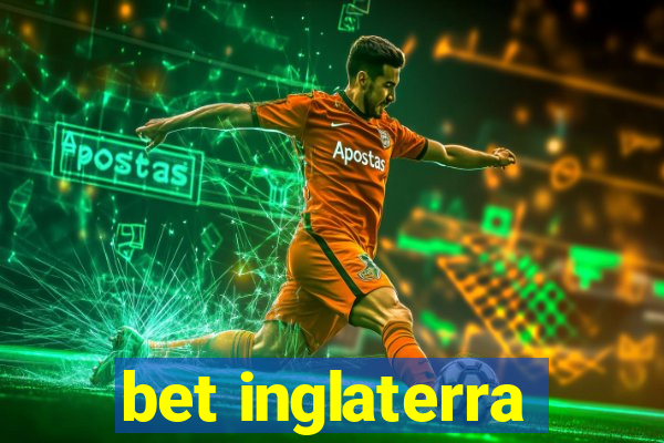 bet inglaterra