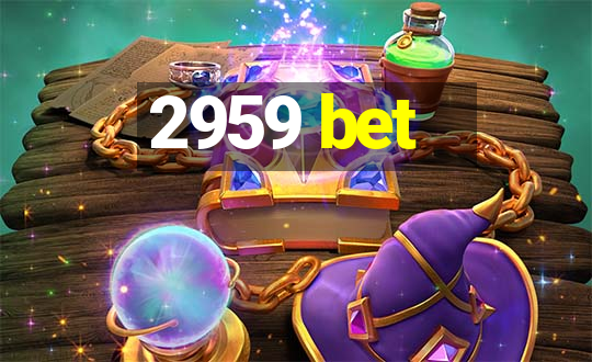 2959 bet