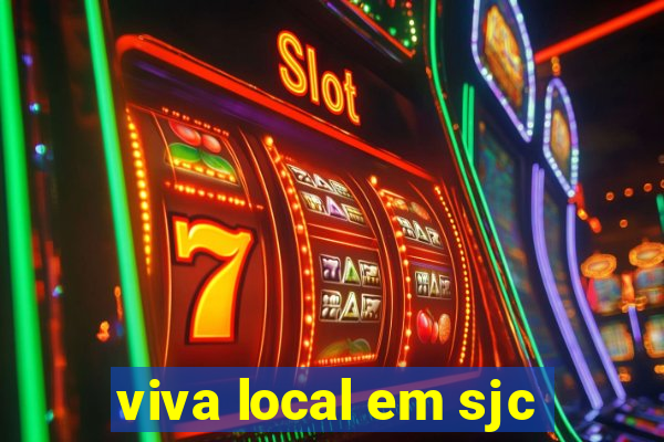 viva local em sjc