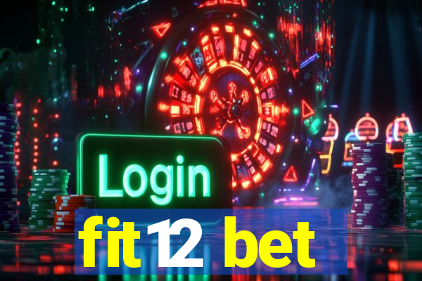 fit12 bet