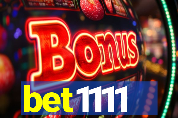 bet1111