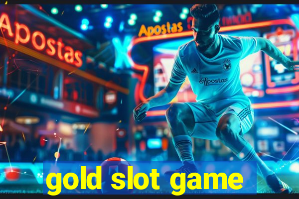 gold slot game