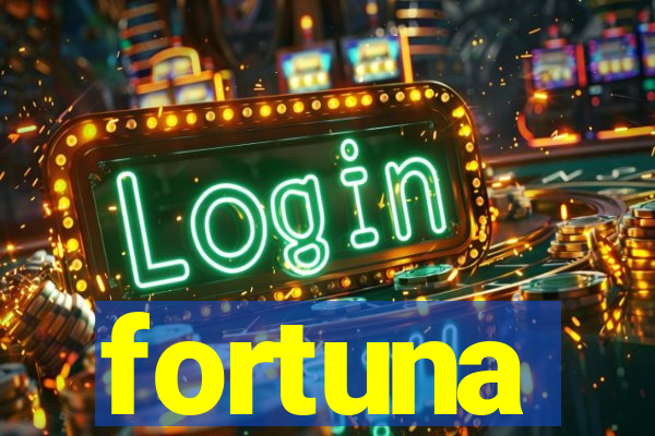 fortuna