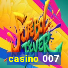 casino 007