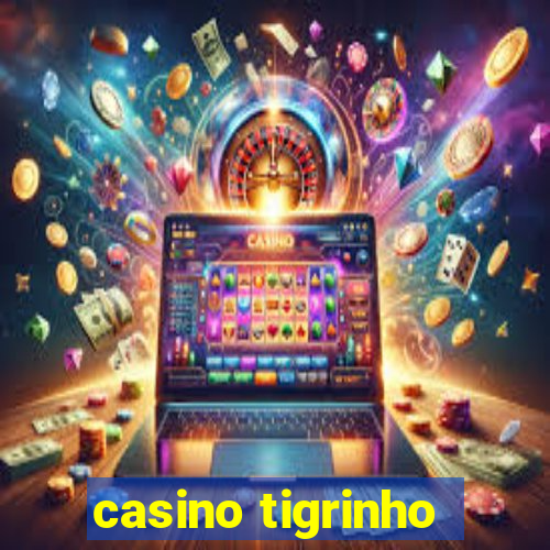 casino tigrinho