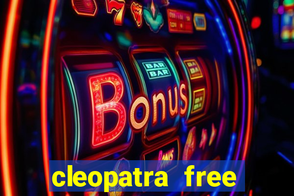 cleopatra free slots games