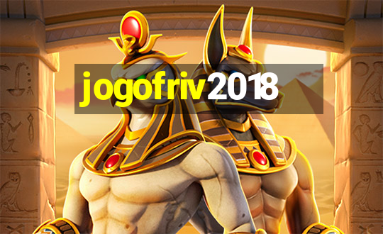 jogofriv2018