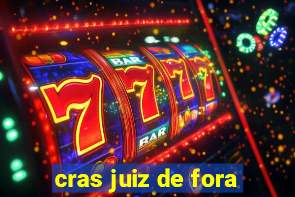 cras juiz de fora