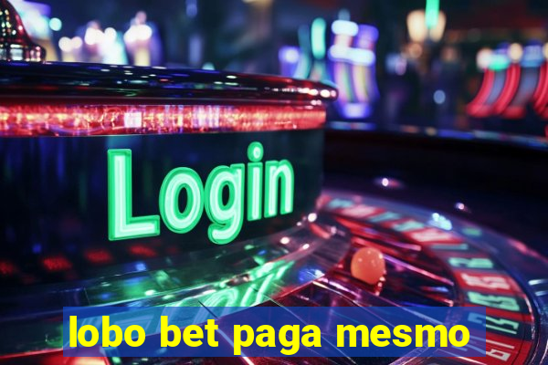 lobo bet paga mesmo