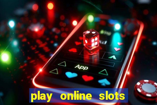 play online slots with real money